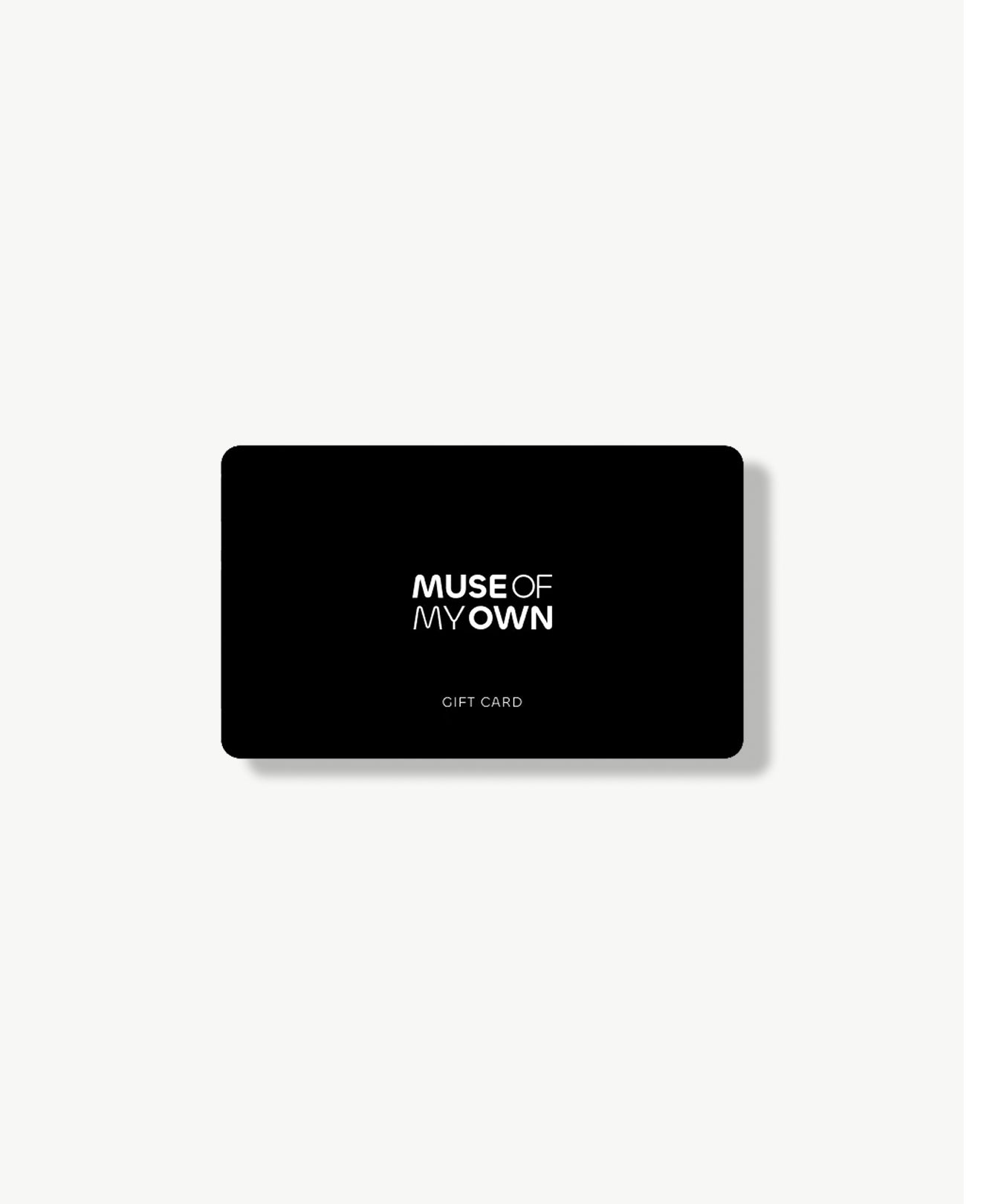 Muse of My Own Digital Gift Card MUSE of My Own Muse of My Own Digital Gift Card MUSE of My Own